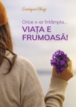 orice_s-ar_intmapla_viata_e_frumoasa_cop1