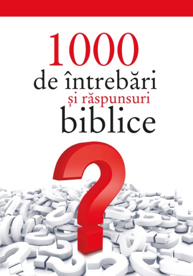 1000 de intrebari si raspunsuri biblice c1