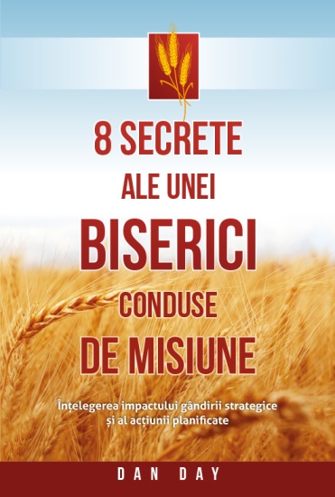 8 secrete ale unei biserici conduse de misiune c1