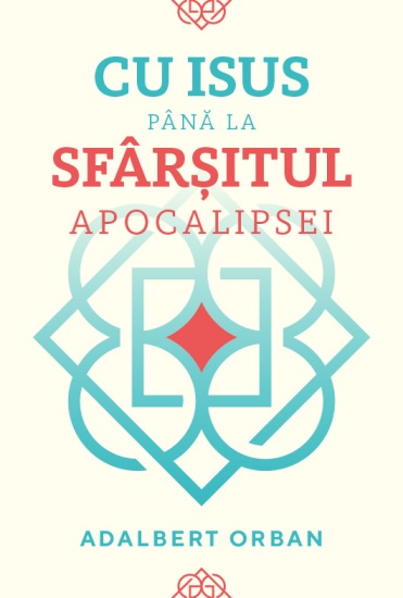 cu isus pana la sfarsitul apocalipsei c1