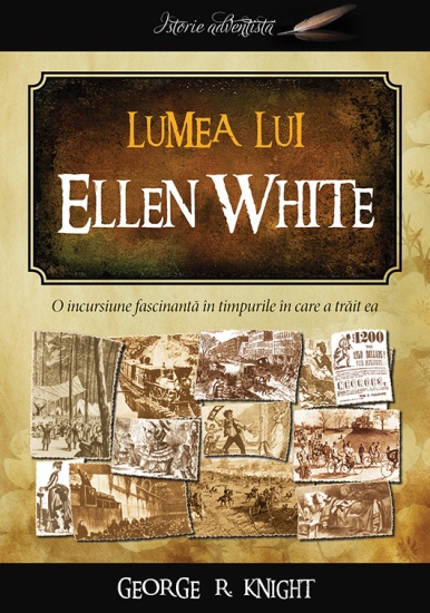 lumea lui ellen white c1
