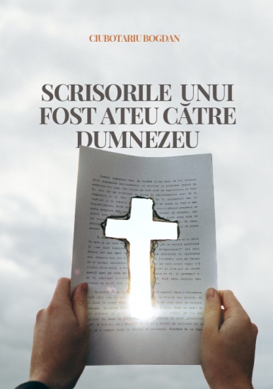 scrisorile unui fost ateu catre dumnezeu c1